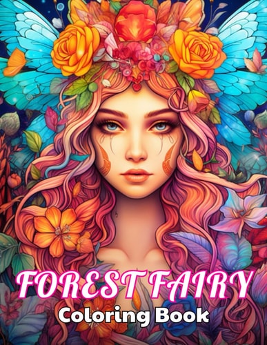 Forest Fairy Coloring Bookfor Adult 100+ New Designs for All Ages
