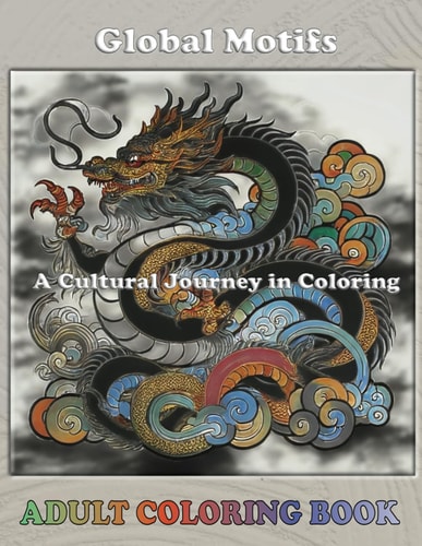 Global Motifs A Cultural Journey in Coloring