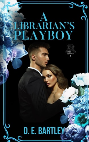A Librarian's Playboy Empowered Goddess Book One