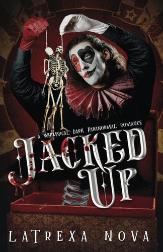 Jacked Up A Whimsical Sentient Object Dark Romance