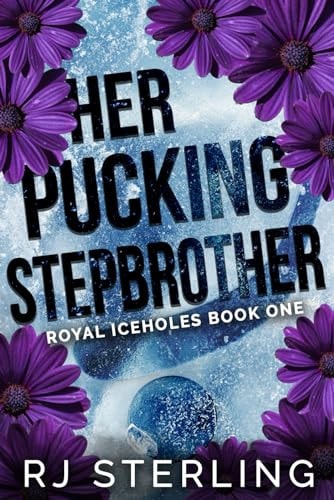Her Pucking Stepbrother An Enemies to Lovers Hockey Romance