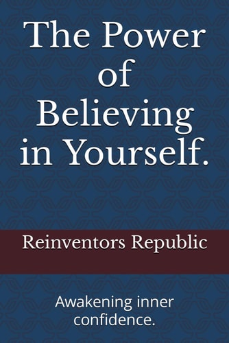 The Power of Believing in Yourself. Awakening Inner Confidence.