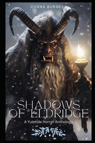 Shadows of Eldridge A Yuletide Horror Anthology