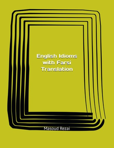 English Idioms with Farsi Translation