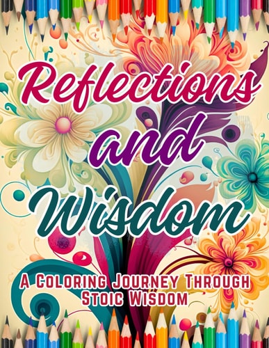 Reflections and Wisdom The Horace Quotes Coloring Book- Journey Through Stoic Wisdom