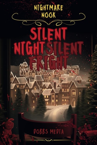 Nightmare Nook Silent Night, Silent Fright