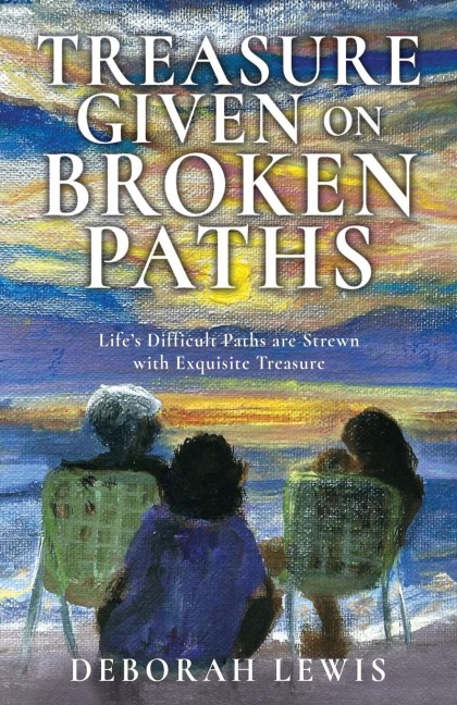 Treasure Given on Broken Paths: Lifes Difficult Paths are Strewn with Exquisite Treasure