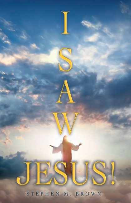 I Saw Jesus!