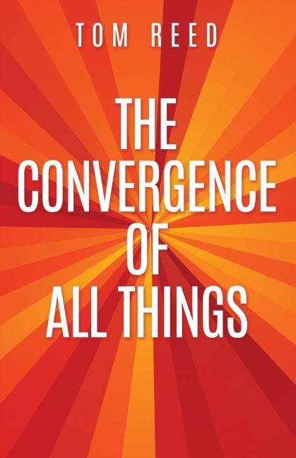 The Convergence of All Things