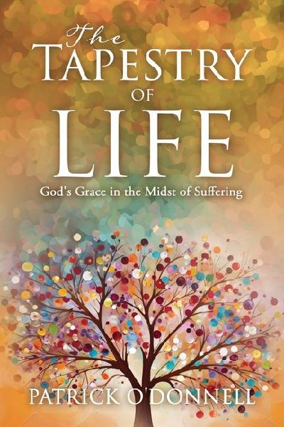 The Tapestry of Life: Gods Grace in the Midst of Suffering