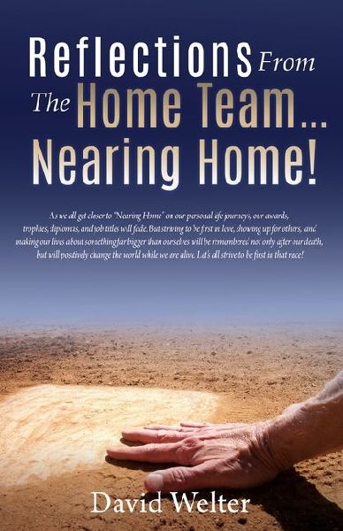 Reflections from the Home Team... Nearing Home!