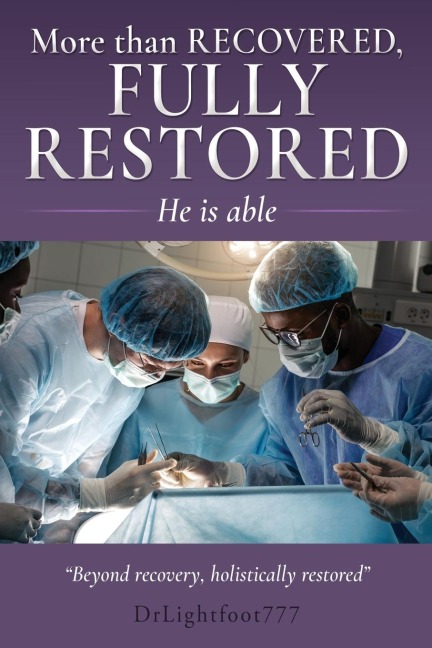 More than recovered, fully restored: He is able