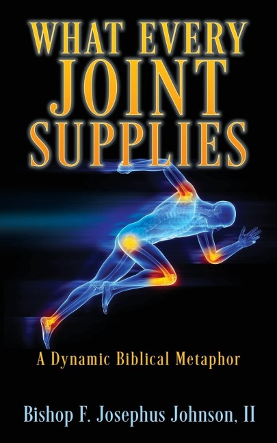 What Every Joint Supplies: A Dynamic Biblical Metaphor