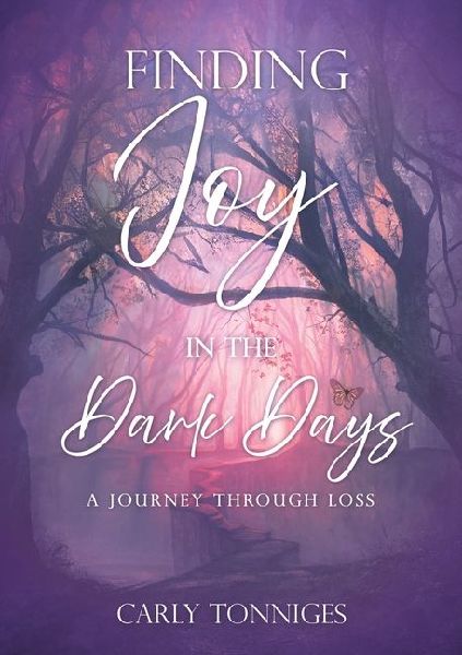 Finding Joy in the Dark Days: A Journey Through Loss