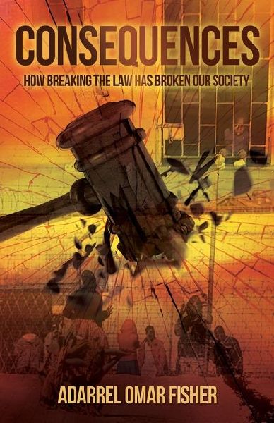 Consequences: how breaking the law has broken our society