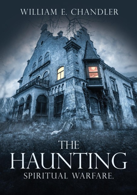 The Haunting: Spiritual Warfare.