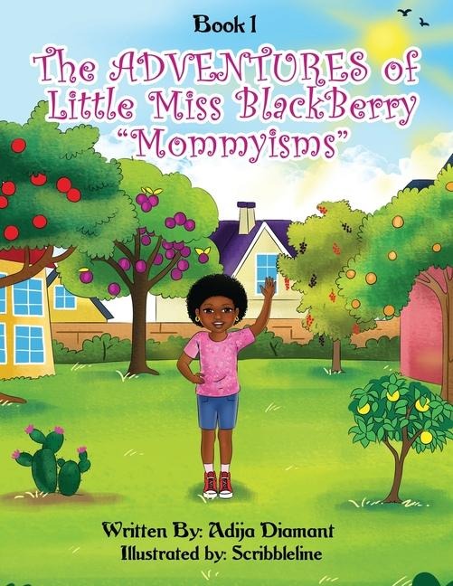 The Adventures of Little Miss Blackberry: Mommyisms