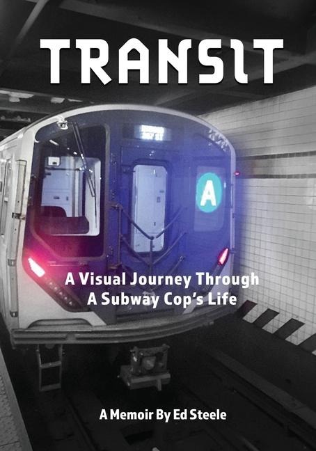 Transit: A Visual Journey Through A Subway Cops Life