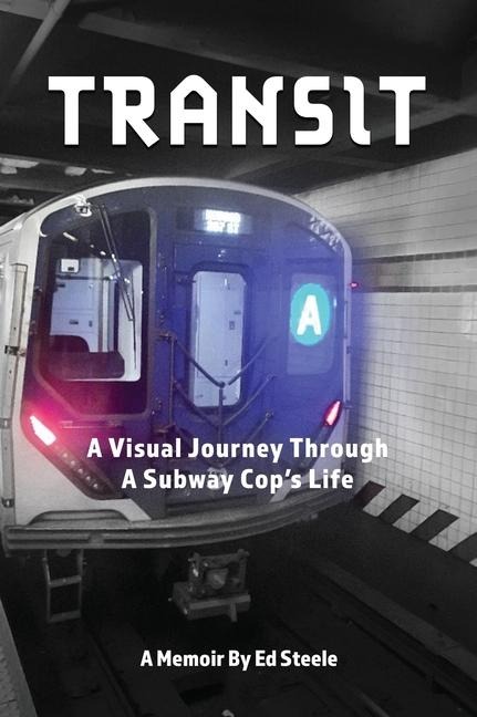 Transit: A Visual Journey Through A Subway Cops Life