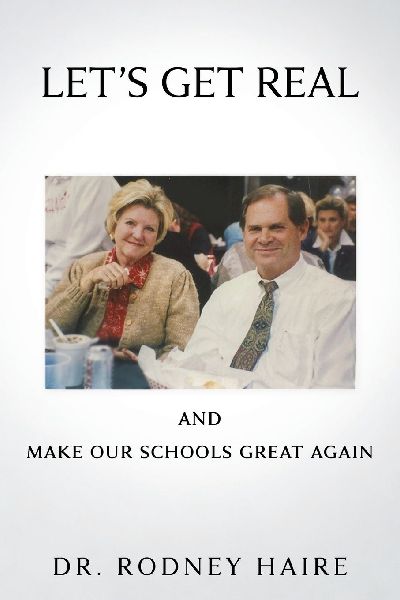 LETS GET REAL and: Make Our Schools Great Again