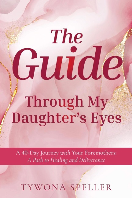 The Guide: Through My Daughter's Eyes