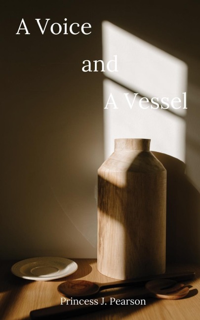 A Voice and A Vessel