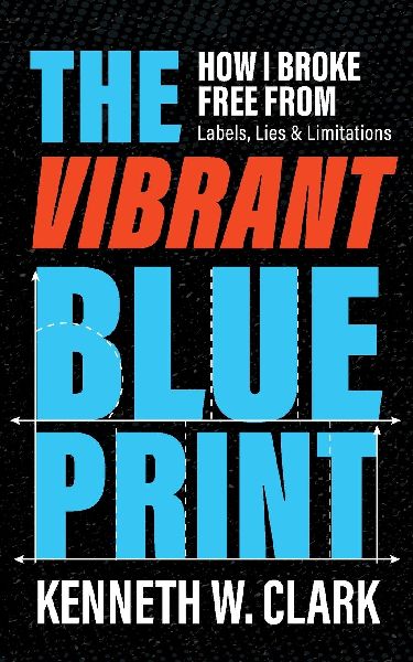The Vibrant Blueprint: How I Broke Free From Labels, Lies & Limitations