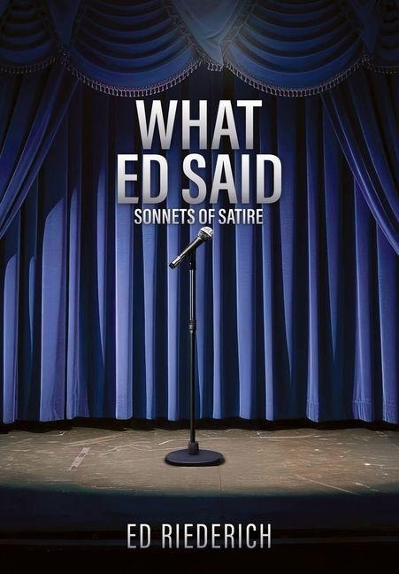 What Ed Said: Sonnets of Satire