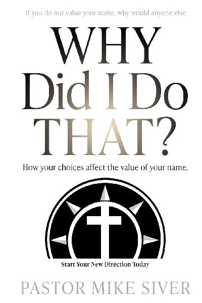 Why Did I Do That?: How your choices affect the value of your name.
