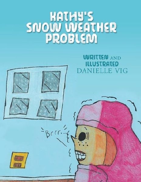 Kathys Snow Weather Problem