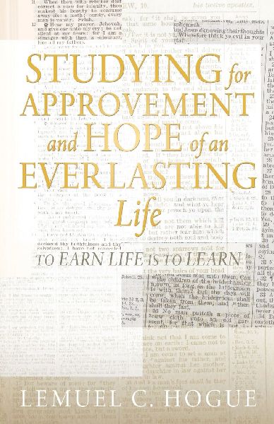 Studying for Approvement and Hope of an Everlasting Life: To Earn Life Is to Learn