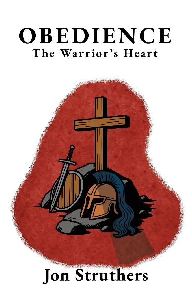 Obedience: The Warriors Heart