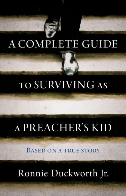 A Complete Guide to Surviving as a Preachers Kid