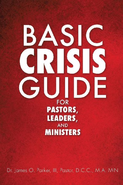 Basic Crisis Guide for Pastors, Leaders, and Ministers