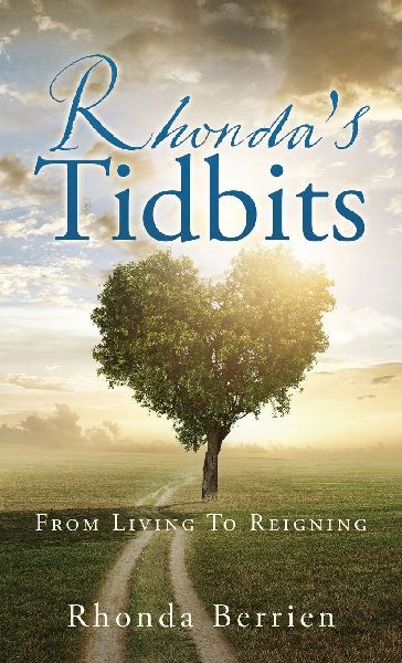 Rhondas Tidbits: From Living To Reigning
