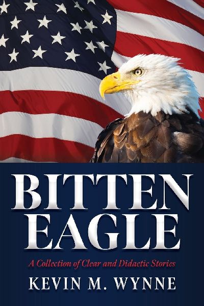 Bitten Eagle: A Collection of Clear and Didactic Stories