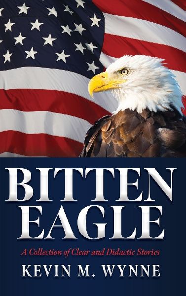 Bitten Eagle: A Collection of Clear and Didactic Stories