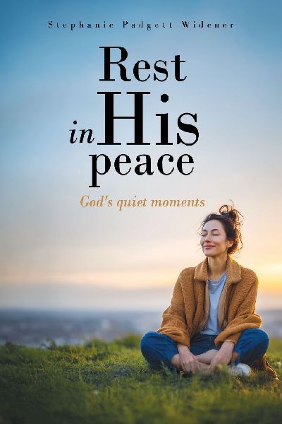 Rest in His peace: Gods quiet moments