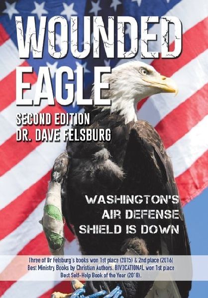 WOUNDED EAGLE (2nd Ed.): Washington's Air Defense Shield is Down