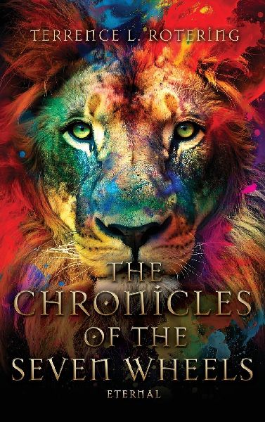 The Chronicles of the Seven Wheels: Eternal
