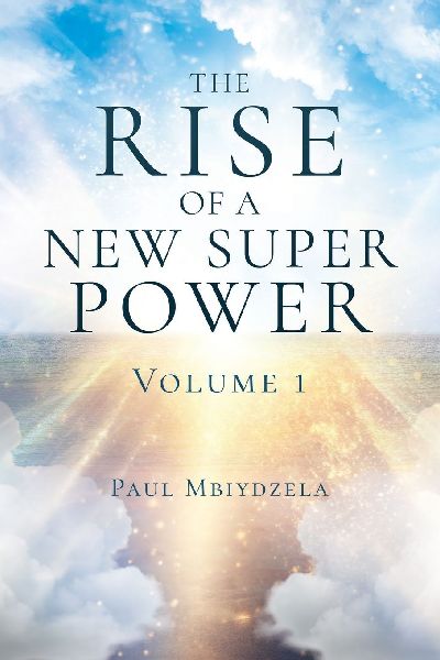 The Rise of a New Super Power: Volume 1