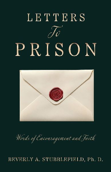 Letters To Prison: Words of Encouragement and Faith