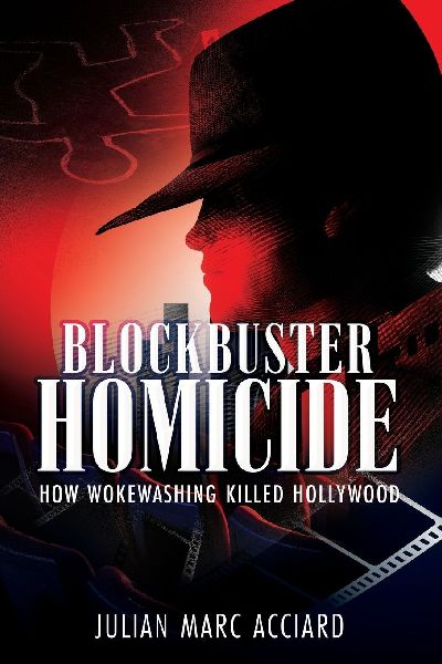 Blockbuster Homicide: How Wokewashing Killed Hollywood