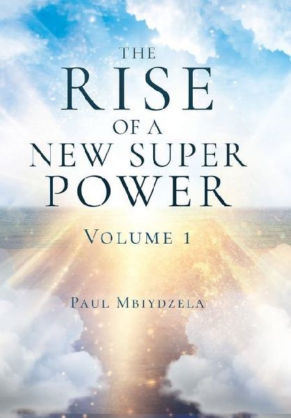The Rise of a New Super Power: Volume 1
