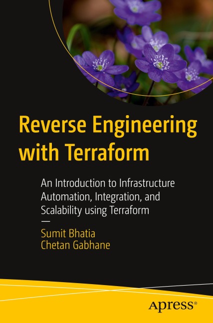 Reverse Engineering with Terraform: An Introduction to Infrastructure Automation, Integration, and Scalability using Terraform