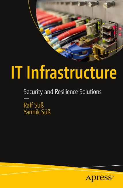 IT Infrastructure: Security and Resilience Solutions