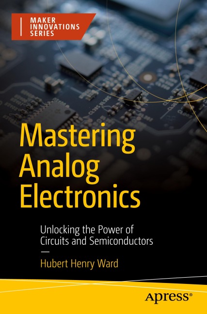 Mastering Analog Electronics: Unlocking the Power of Circuits and Semiconductors