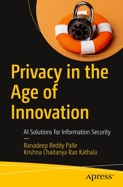 Privacy in the Age of Innovation: AI Solutions for Information Security
