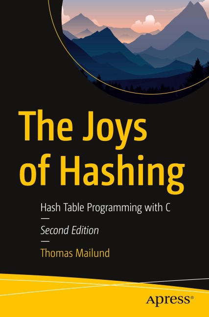 The Joys of Hashing: Hash Table Programming with C