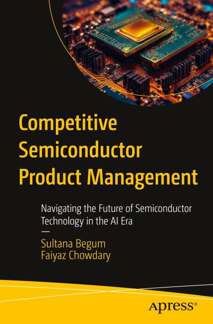 Competitive Semiconductor Product Management: Navigating the Future of Semiconductor Technology in the AI Era